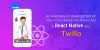 Craft React Native Video Calling Healthcare App in Twilio!