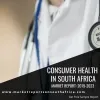 south africa consumer health market research report