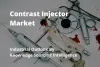 contrast injector market