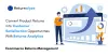 Convert Product Returns into Customer Satisfaction Opportunities With Returnalyze's Returns Analytics