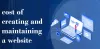 Online Prestige Management - SMO Specialist: What Is the Cost of Creating and Maintaining a Website?
