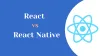 React vs React Native- What’s the difference?