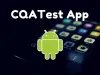 CQATest App – Complete overview - True Storys