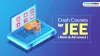 Crash Courses for JEE Main and Advanced 2019 by Etoosindia