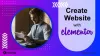 How to Create a Website with Elementor?