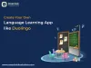 language learning app development company, language learning app development like Duolingo, educational app development cost like Duolingo, language learning app development features, language learning platform development company, top education app development company in USA, best mobile application development, mobile app development 