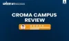 Croma Campus Reviews