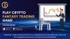 Best Online Platform to Play Crypto Fantasy Trading Game