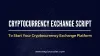 Start a Cryptocurrency Exchange Platform with Cryptocurrency Exchnage Script