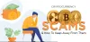 Cryptocurrency Scams and How To Keep Away From Them