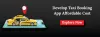 Taxi Booking App Development Cost and Key Features