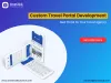 travel portal development, custom travel portal development solution, travel booking software, custom travel portal development company in USA, travel portal development services, travel agent software, travel portal software, online travel bookings, travel portal 