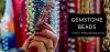 Gemstone Beads Used for Making Beaded Jewelry - Jindal Gems