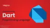  Understanding Dart Programming Language  – Singsys Blog