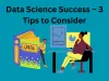  Data Science Success – 3 Tips to Consider | Technology News | techbloggingtips