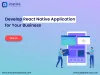 react native app development, create react native app, react native mobile app, react native app development company, react native development company, react native application, mobile app development 