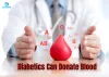 Can Diabetics Donate Blood or Plasma ? Bluekama