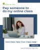 Do My Online Class for Me | Hire Our Take Your Class Tutors