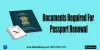 Documents Required For Passport Renewal 