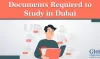 Documents Required to Study in Dubai - Influencer Blogs