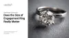 Does the Size of Engagement Ring Really Matter?