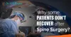 Why Some Patients Don’t Recover After Spine Surgery?