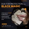 Dua for Protection from Black Magic - Cure and protection against