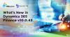 Dynamics 365 Finance v10.0.43 - What’s New?