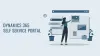 Dynamics 365 Self Service Portal - To Manage Dynamics Operations Better