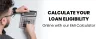  Calculate your Loan Eligibility Online with our EMI Calculator