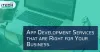 App Development Services that are Right for Your Business? 