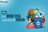 Are you paying attention to work visa requirements?