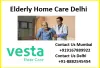 Elderly Home Care Delhi