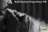 Best Online Vape Store UK | How You Can Find #1 Vape Shop - Uni Vapez
