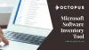 A Brief Overview of the Microsoft software inventory tool