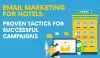 Email Marketing for Hotels: Proven Tactics For Your Campaigns