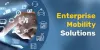 How do you develop a successful enterprise mobility strategy?