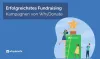 Was Waren Die Erfolgreichste Fundraising-Kampagnen Des Jahres?