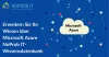 Erweitern Sie Ihr Wissen über Microsoft Azure | NoProb IT-Wissensdatenbank