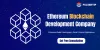 Ethereum Blockchain Development Company