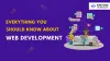 Everything You Should Know About Web Development Services