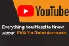 Everything You Need to Know About PVA YouTube Accounts