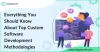 Everything you should know about top Custom Software Development methodologies