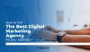 How To Find The Best Digital Marketing Agency For Your Business?