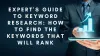 Expert's Guide to Keyword Research: How to Find The Keywords That Will Rank