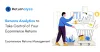 Explore Returns Analytics to Take Control of Your Ecommerce Returns - Returnalyze