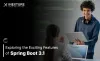 Exploring the Exciting Features of Spring Boot 3.1 