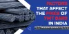 Factors that Affect the Price of TMT Bars in India - Maan Shakti