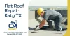 Flat Roof Repair Katy TX
