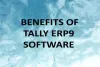 Benefits of Tally ERP9 Software | Tally Software Solution